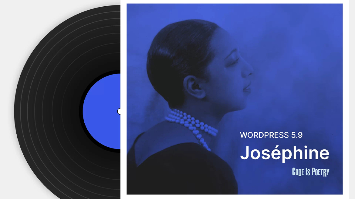 WORDPRESS 5.9 “JOSEPHINE”