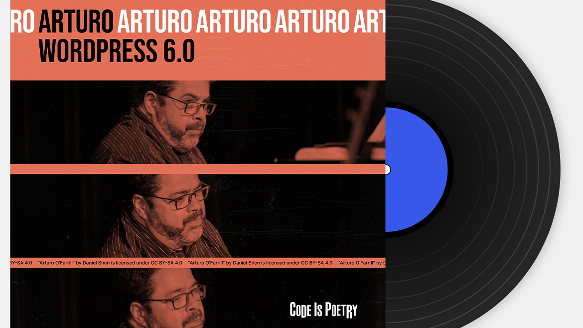 WORDPRESS 6.0 “ARTURO”