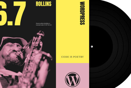 WORDPRESS 6.7 “ROLLINS”